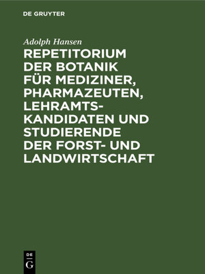 cover image of Repetitorium der Botanik für Mediziner, Pharmazeuten, Lehramts- Kandidaten und Studierende der Forst- und Landwirtschaft